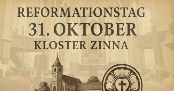 Reformationstag in Kloster Zinna 2025
